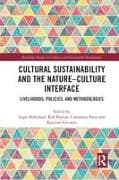 Cultural Sustainability and the Nature-Culture Interface