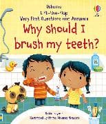 Very First Questions and Answers Why Should I Brush My Teeth?
