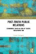 Post-Truth Public Relations