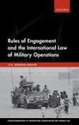Rules of Engagement and the International Law of Military Operations
