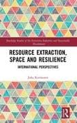Resource Extraction, Space and Resilience