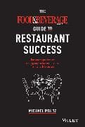 The Food and Beverage Magazine Guide to Restaurant Success