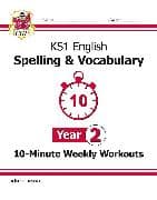 KS1 Year 2 English 10-Minute Weekly Workouts: Spelling & Vocabulary
