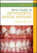 Basic Guide to Orthodontic Dental Nursing