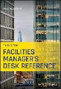 Facilities Manager's Desk Reference