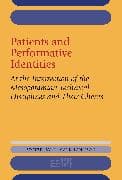 Patients and Performative Identities