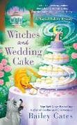 Witches and Wedding Cake