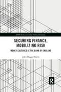 Securing Finance, Mobilizing Risk