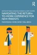 Navigating the Return-to-Work Experience for New Parents