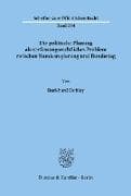 Die politische Planung als verfassungsrechtliches Problem zwischen Bundesregierung und Bundestag
