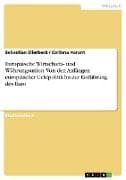 Europäische Wirtschafts- und Währungsunion. Von den Anfängen europäischer Geldpolitik bis zur Einführung des Euro