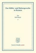 Das Müller- und Bäckergewerbe in Bremen