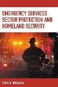 Emergency Services Sector Protection and Homeland Security