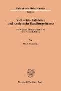 Volkswirtschaftslehre und Analytische Handlungstheorie