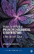 How to Write a Phenomenological Dissertation