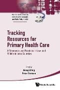 Tracking Resources For Primary Health Care: A Framework And Practices In Low- And Middle-income Countries