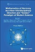 Mathematics Of Harmony As A New Interdisciplinary Direction And "Golden" Paradigm Of Modern Science - Volume 2: Algorithmic Measurement Theory, Fibonacci And Golden Arithmetic's And Ternary Mirror-symmetrical Arithmetic