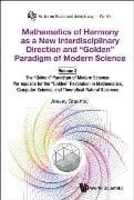 Mathematics Of Harmony As A New Interdisciplinary Direction And "Golden" Paradigm Of Modern Science-volume 3:the "Golden" Paradigm Of Modern Science: Prerequisite For The "Golden" Revolution In Mathematics,computer Science,and Theoretical Natural Sciences
