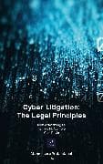 Cyber Litigation: The Legal Principles