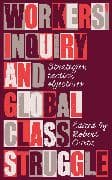 Workers' Inquiry and Global Class Struggle