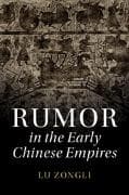 Rumor in the Early Chinese Empires