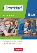 Startklar! - Wirtschaft und Beruf - Mittelschule Bayern - Ausgabe ab 2017 - 8. Jahrgangsstufe