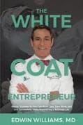 The White Coat Entrepreneur