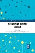 Theorizing Digital Divides