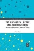 The Rise and Fall of the English Christendom