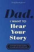 Dad, I Want to Hear Your Story