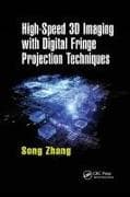 High-Speed 3D Imaging with Digital Fringe Projection Techniques