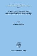 Die Auslegung und Fortbildung arbeitsrechtlicher Kollektivverträge