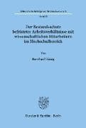 Der Bestandsschutz befristeter Arbeitsverhältnisse mit wissenschaftlichen Mitarbeitern im Hochschulbereich