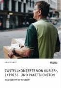 Zustellkonzepte von Kurier-, Express- und Paketdiensten