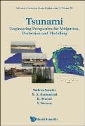 Tsunami: Engineering Perspective For Mitigation, Protection And Modeling