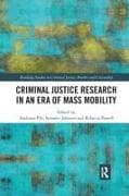 Criminal Justice Research in an Era of Mass Mobility