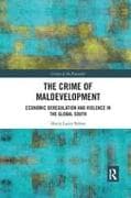 The Crime of Maldevelopment