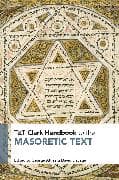 T&T Clark Handbook to the Masoretic Text