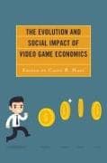 The Evolution and Social Impact of Video Game Economics