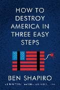 How to Destroy America in Three Easy Steps