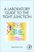 A Laboratory Guide to the Tight Junction