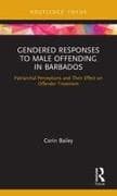 Gendered Responses to Male Offending in Barbados