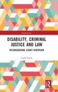 Disability, Criminal Justice and Law