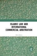 Islamic Law and International Commercial Arbitration