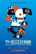 The Faceless Old Woman Who Secretly Lives in Your Home: A Welcome to Night Vale Novel