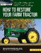 How to Restore Your Farm Tractor