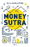 Money sutra (Spanish Edition)