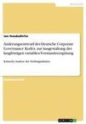 Änderungsentwurf des Deutsche Corporate Governance Kodex zur Ausgestaltung der langfristigen variablen Vorstandsvergütung
