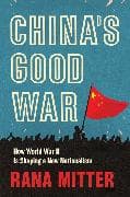 China’s Good War