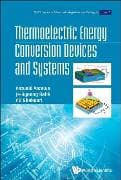 Thermoelectric Energy Conversion Devices And Systems